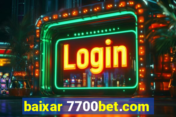 baixar 7700bet.com